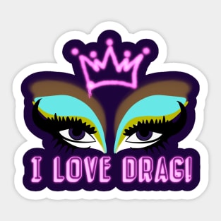 I LOVE DRAG Sticker